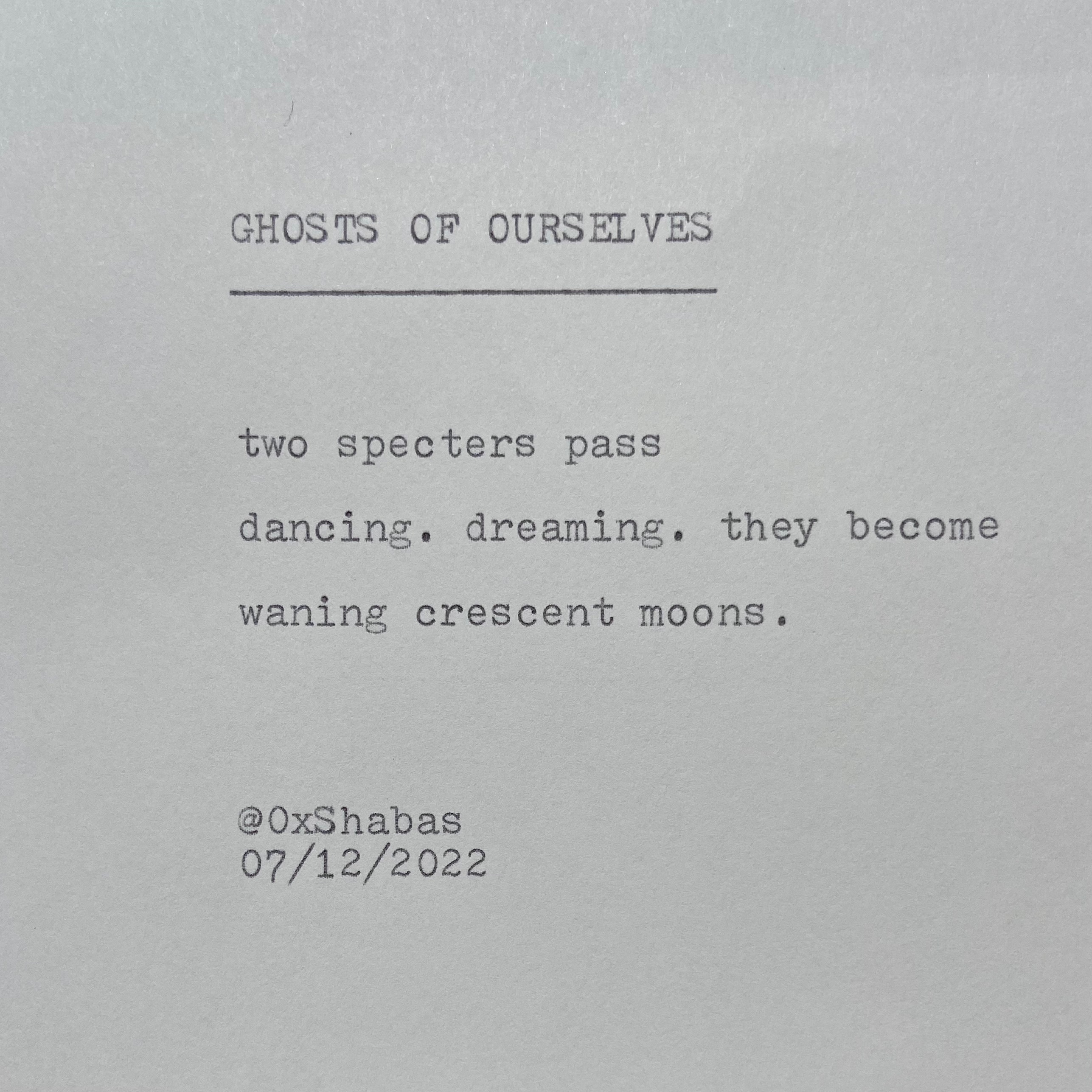 Ghosts of Ourselves