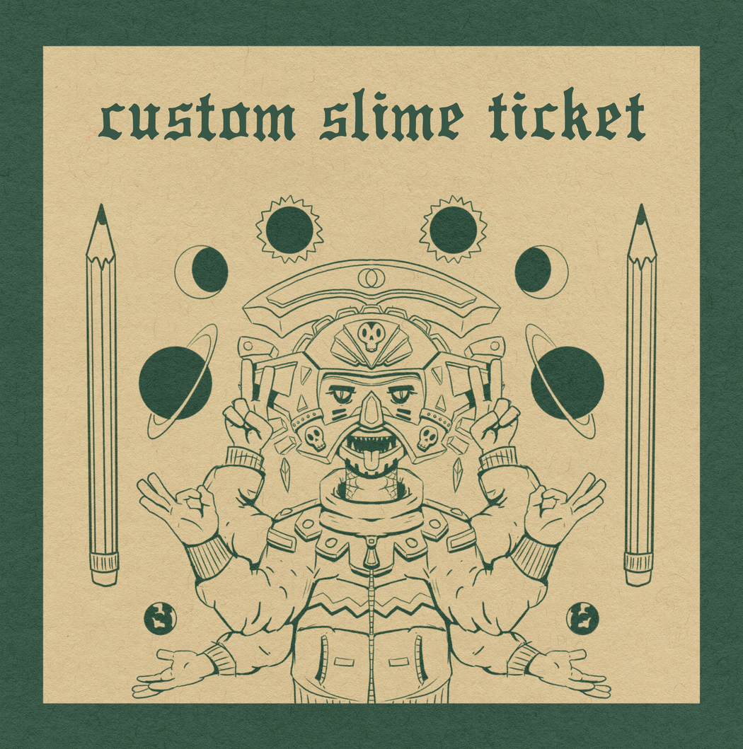 Custom Slime Ticket