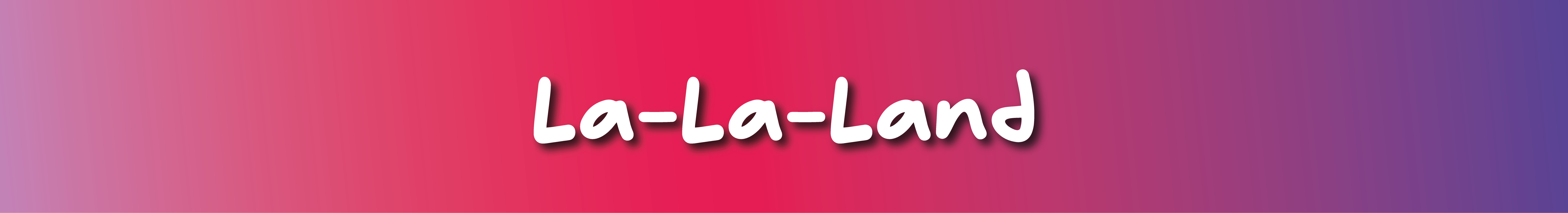 La-La-Land banner