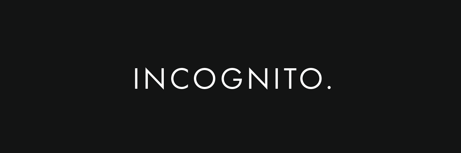 INCOGNITO banner