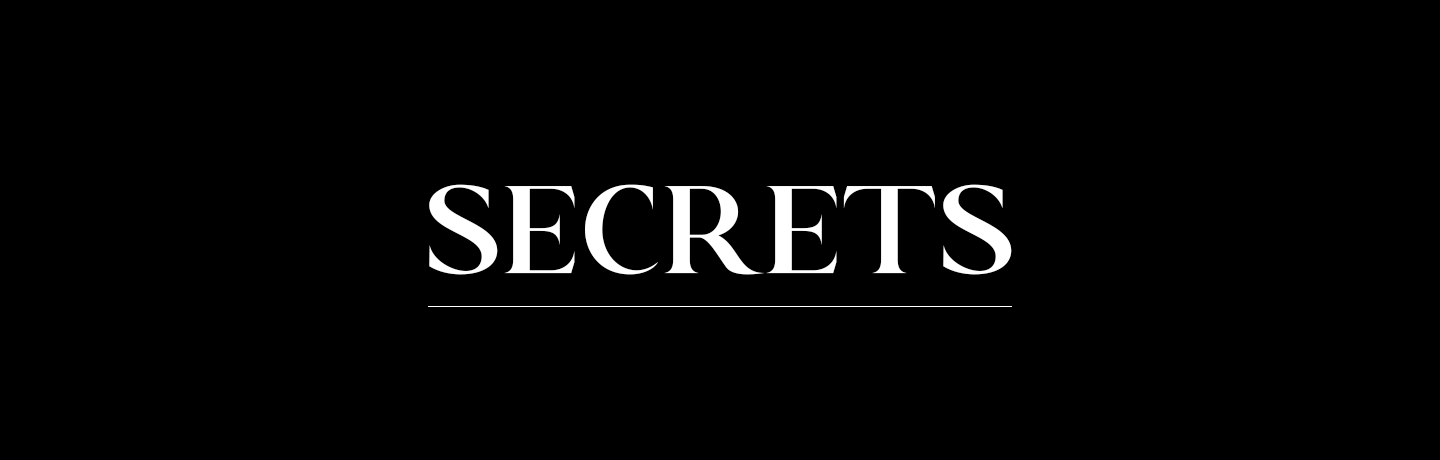 Secrets. banner