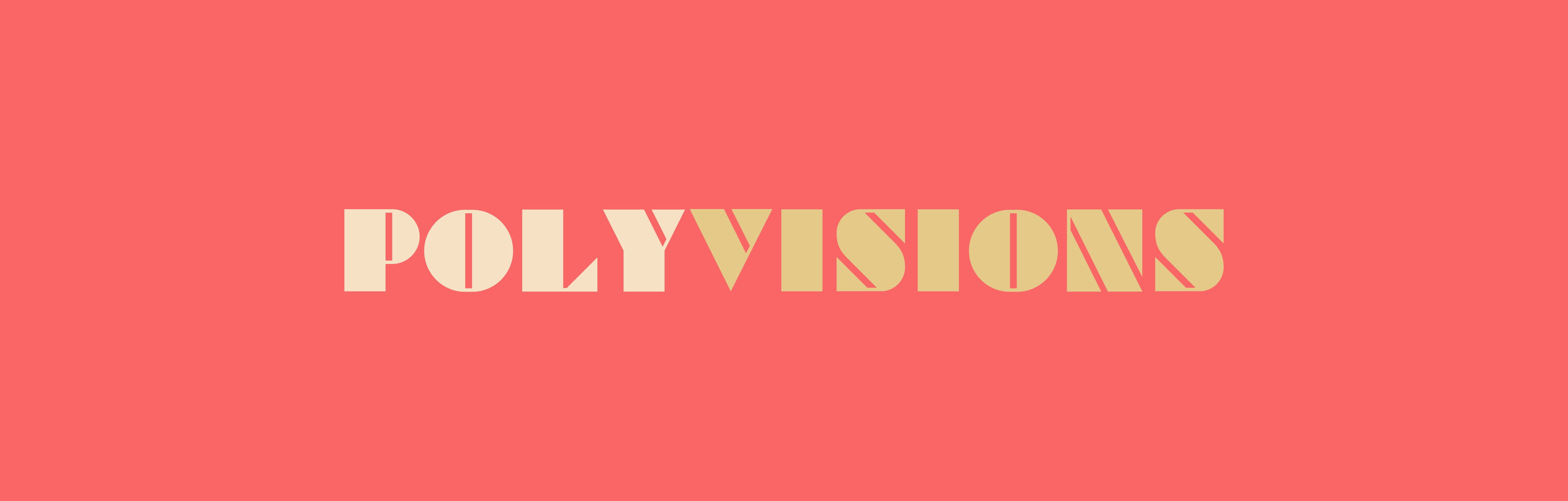 POLYVISIONS | Exchange Art | Exchange Art